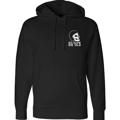 Go Slow Die Old Hoodie