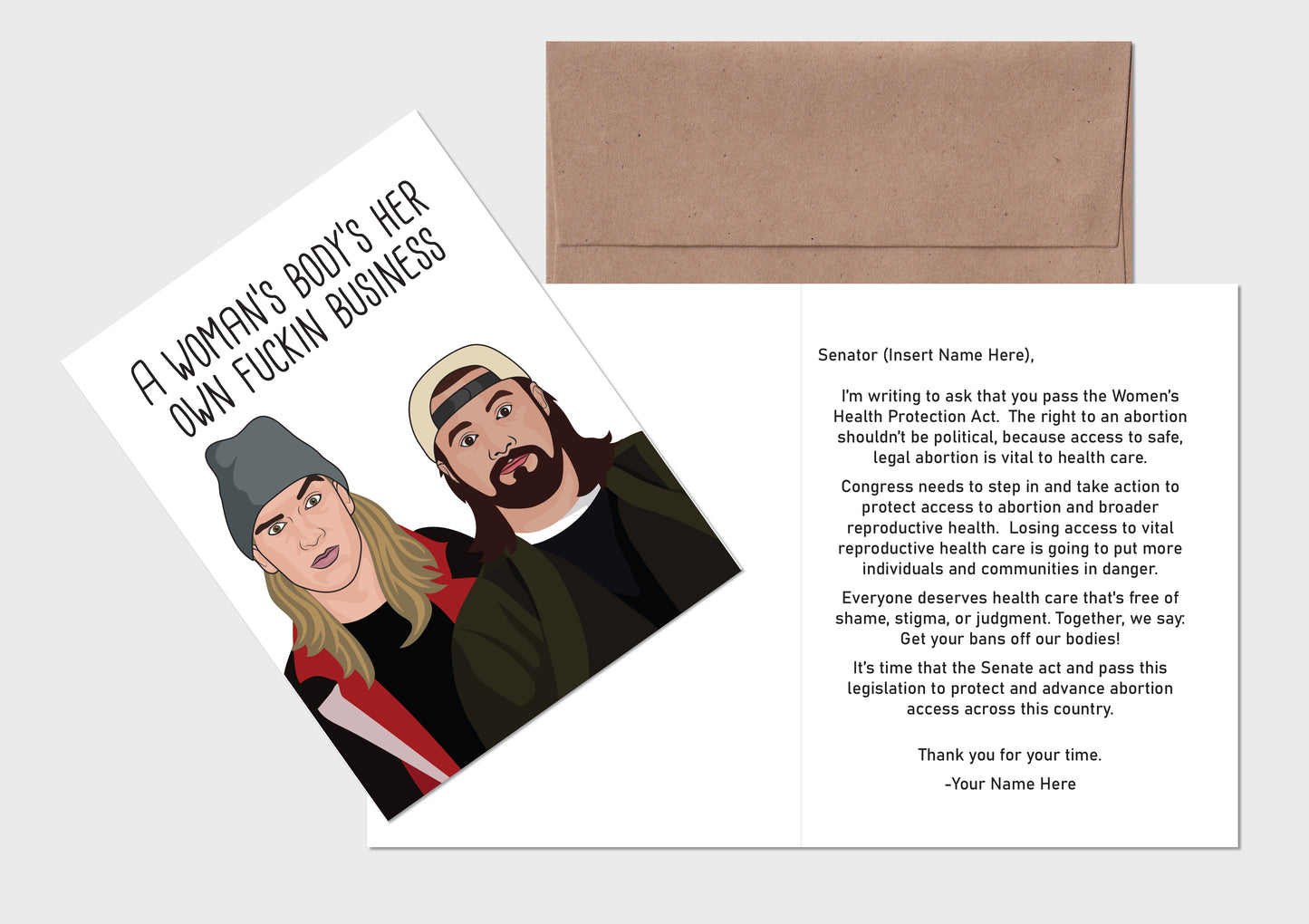 A Women's Body's Her Fuckin' Business Jay and Silent Bob Card with Letter Addressed to Chosen Senator