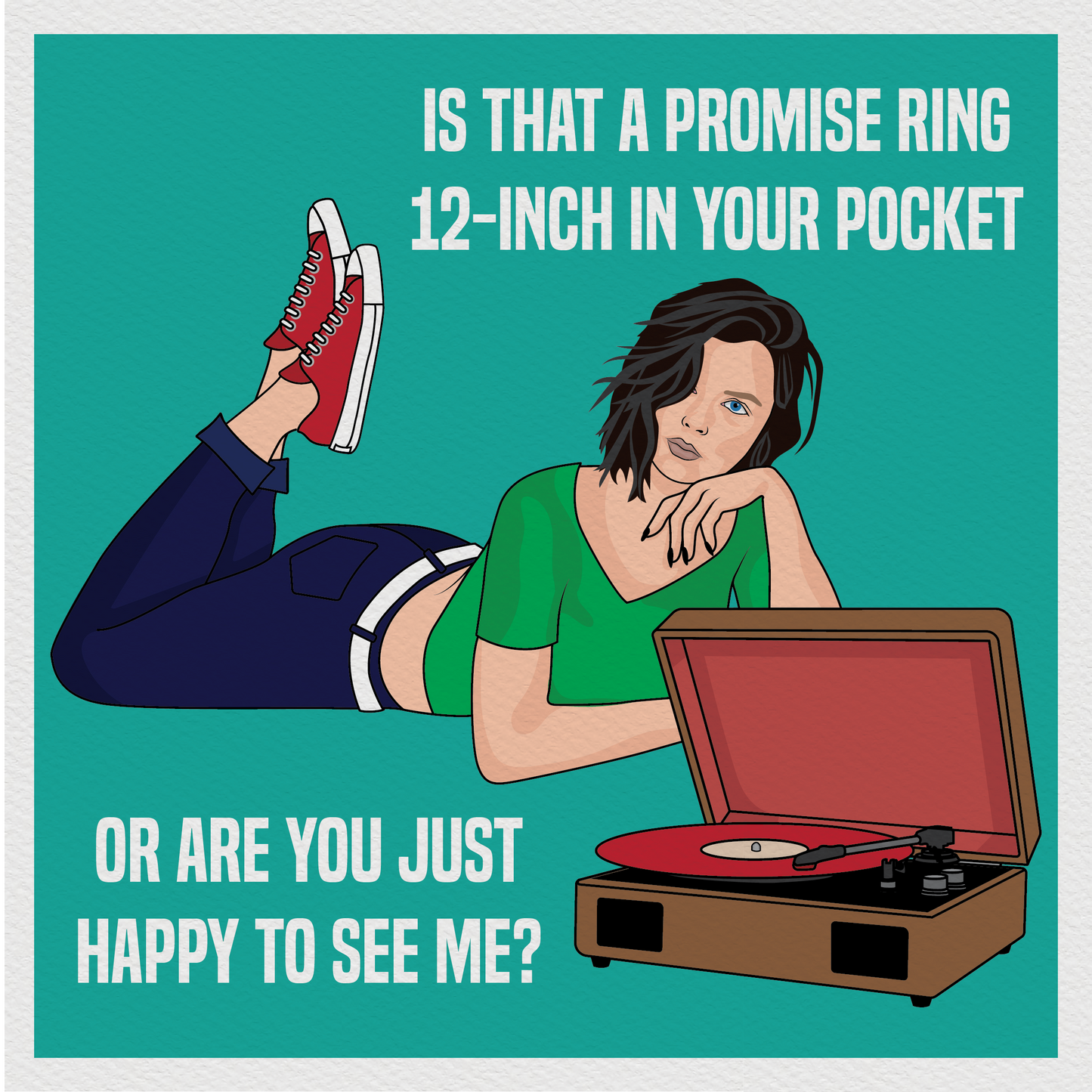 Is that a Promise Ring LP in your Pocket? Valentines Day 8x8 Print